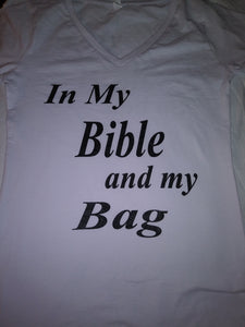 Expression "In my Bible and my Bag T-Shirt"